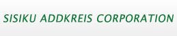SISIKU ADDKREIS CORPORATION